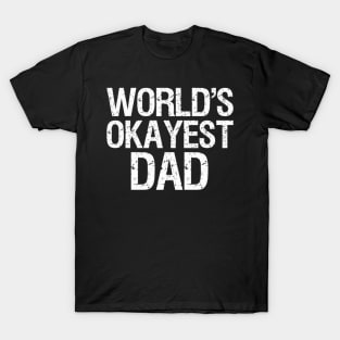 Father World'S Okayest Dad T-Shirt